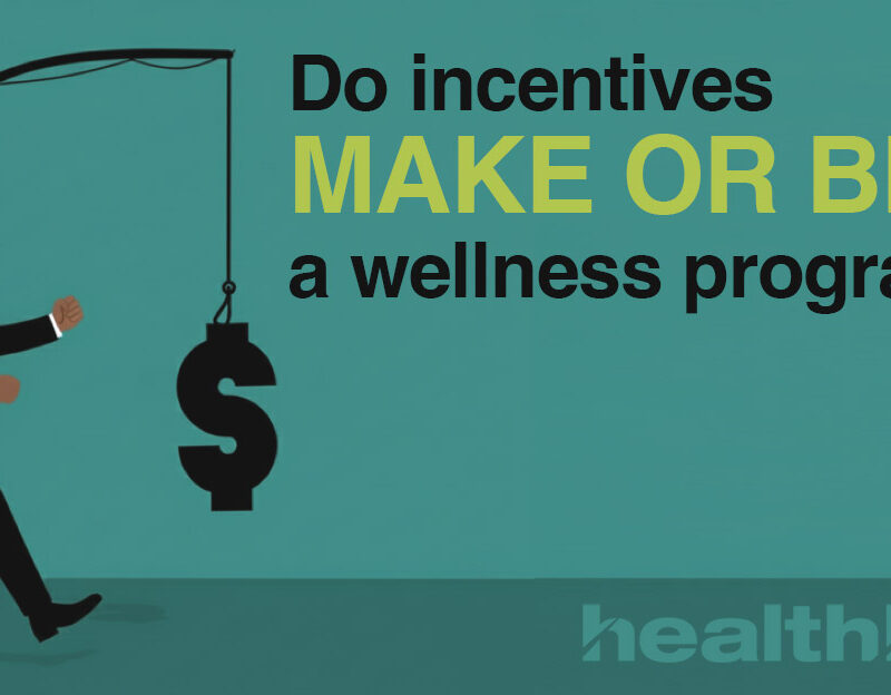 Do Incentives Make or Break a Wellness Program?